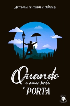 QUANDO O AMOR BATE À PORTA