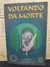 VOLTANDO DA MORTE - MARGOT GREY / 1997 / 226 PGS / CX132/SH1