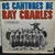 LP OS CANTORES DE RAY CHARLES - MUSIDISC / LP ÓTIMO / CAPA MUITO BOA / CX LP63/ SH1