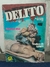 REVISTA ERÓTICA - POLICIAL DELITO EM QUADRINHOS / 34 PGS / EM ESPANHOL / IMPRESSO NA ESPANHA , 1988 / BOM ESTADO / CX REV33/ SH1