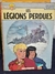 HQ LES LÉGIONS PERDUES - ALIX - JACQUES MARTIN / ED. CASTERMAN , 1965 / CAPA DURA EM FRANCES / 29 X 22 CM / ÓTIMO ESTADO / 64 PGS / CX HQ5/ SH1