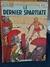 HQ LE DERNIER SPARTIATE - ALIX - JACQUES MARTIN / ED. CASTERMAN , 1967 / CAPA DURA EM FRANCES / 29 X 22 CM / ÓTIMO ESTADO / 64 PGS / CX HQ5/ SH1