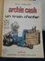 HQ ARCHIE CASH 4- UN TRAIN D´ENFER - DUPUIS / QUADRINHO FRANCÊS DE AVENTURA / 1976 / 48 PGS EM CORES / 29 X 21 CM / CAPA MOLE / ÓTIMO ESTADO / CX na internet