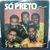 LP SÓ PRETO SEM PRECONCEITO - 1987 ;/ LP ÓTIMO / COM ENCARTE / CAPA MUITO BOA / CX LP10 / SH1