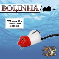 ISCA BOLINHA - BAD LINE