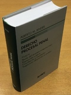 Derecho procesal penal. Teoría del proceso composicional. Reparación y pena. Conciliación y mediación. Suspensión del proceso a prueba. Tomo IV AUTOR: Binder, Alberto