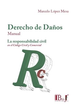 Derecho de daños manual AUTOR: Lopez Mesa, Marcelo