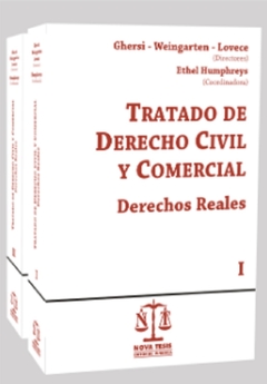 Tratado de derecho civil y comercial. Derechos Reales. 2 tomos. 2021 AUTOR: Ghersi - Weingarten