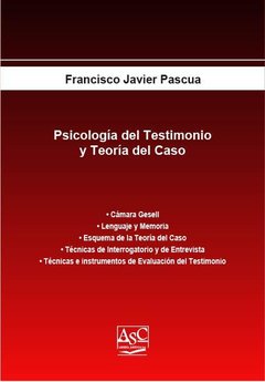 Psicología del testimonio y Teoría del caso.