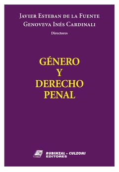 Género y Derecho Penal. De la Fuente, Javier Esteban