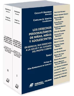 Los derechos personalísimos de niños niñas y adolescentes 2 tomos. AUTOR: Grosman, Cecilia P.