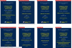 Código Civil y Comercial Explicado Doctrina - Jurisprudencia 8 volúmenes. DIRECTOR: LORENZETTI