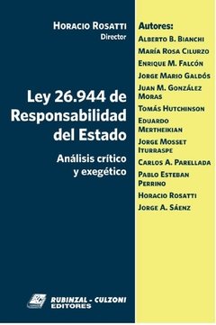 Ley 26.944 de responsabilidad del estado AUTOR: Rosatti, Horacio