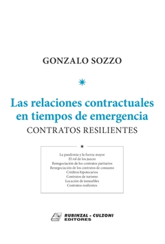 Las Relaciones Contractuales en tiempos de emergencia. AUTOR: Sozzo, Gonzalo