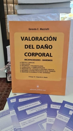 Valoración del daño corporal Incapacidades. Baremos MAZZIOTTI, Gerardo E.