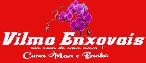 VILMA ENXOVAIS