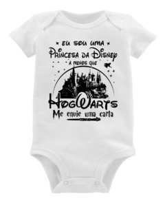 Body Bebê Eu Sou Uma Princesa Da Disney, A Menos Que Hogwart