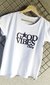 Remera Good vibes (14160 tranf) - comprar online