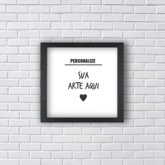 Quadro Decorativo arte personalizada