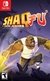 SHAQ FU A LEGEND REBORN NINTENDO SWITCH