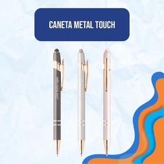 Caneta Metal Touch