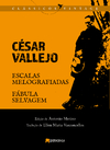 ESCALAS MELOGRAFIADAS e FÁBULA SELVAGEM de CÉSAR VALLEJO - capa dura