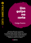 UM GOLPE NA SORTE de GUIGA SOARES