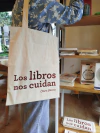 Tote bag los libros nos cuidan