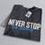 Remera NEVER STOP