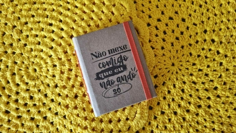 Mini Caderno - Não Mexe Comigo Que Eu Não Ando Só