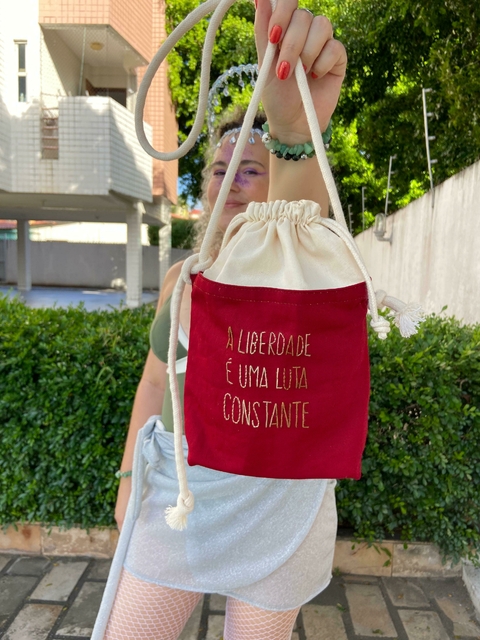 Mini Bolsa A LIBERDADE É UMA LUTA CONSTANTE