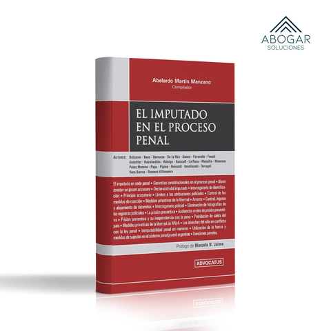 El Imputado en el Proceso Penal