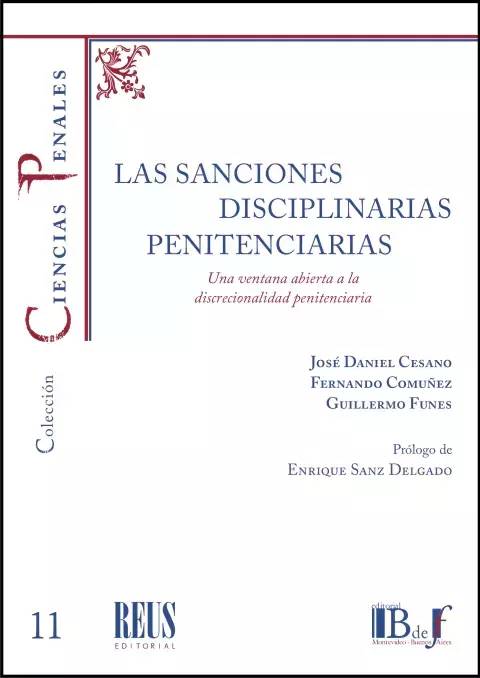 Las Sanciones Disciplinarias Penitenciarias. Una ventana Abierta a la Discrecionalidad Penitenciaria - comprar online