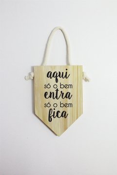 Flâmula Aqui Só O Bem Entra, Só O Bem Fica 18x12cm na internet