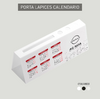 Porta Lapiz con Calendario