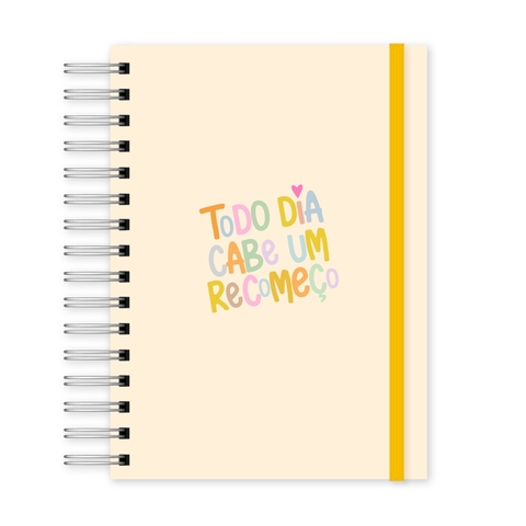 Agenda Todo Dia Cabe um Recomeço (Amarela)
