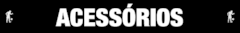 Banner da categoria Acessórios