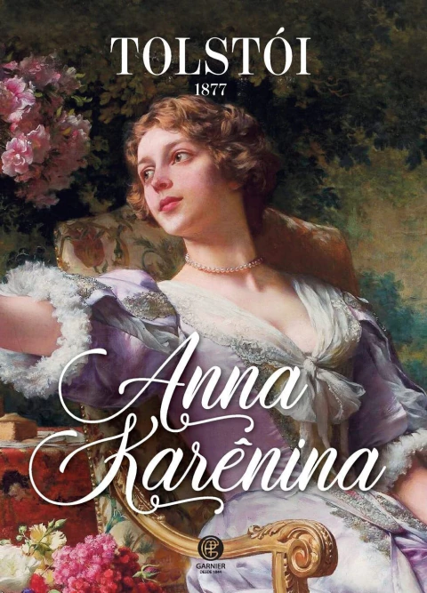 ANNA KARENINA - LEON TOLSTÓI - GARNIER