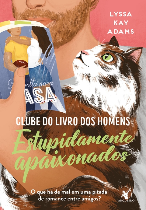 CLUBE DO LIVRO DOS HOMENS - VOL. 03 - ESTUPIDAMENTE APAIXONADOS - LYSSA KEY ADAMS - ARQUEIRO