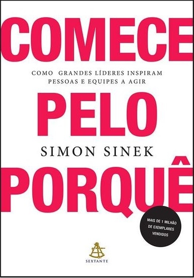 COMECE PELO PORQUÊ POCKET) - SIMON SINEK - SEXTANTE