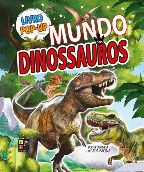 LIVRO POP-UP - MUNDO DOS DINOSSAUROS - PÉ DA LETRA