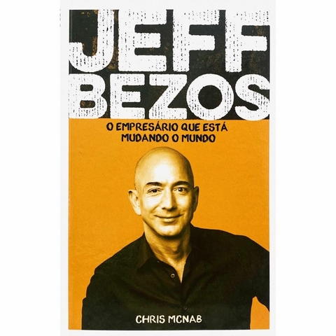 JEFF BEZOS - CHRIS MCNAB - PÉ DA LETRA