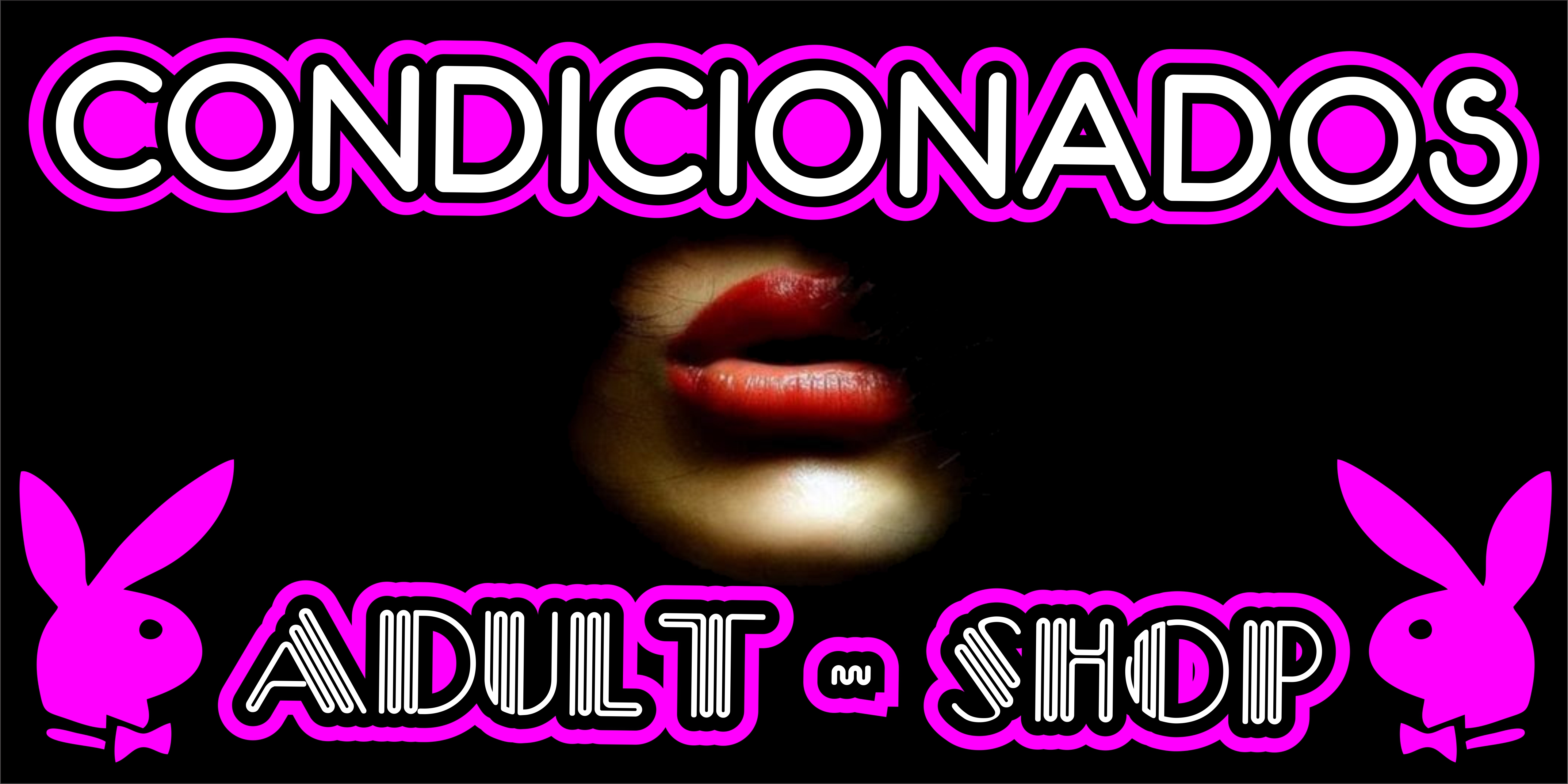 Condicionados sex shop
