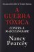 A Guerra Tóxica Contra a Masculinidade - Nancy Pearcey