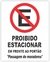 Placa proibido estacionar em frente ao portão