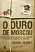 O Ouro De Moscou