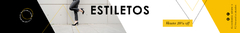 Banner de la categoría ESTILETOS