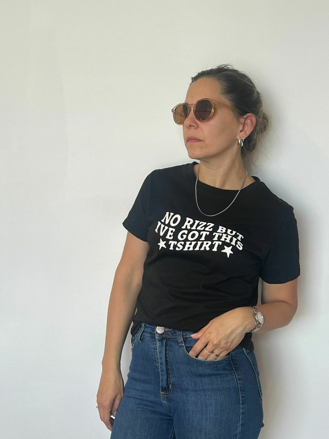 Remera flame no rizz but ive got this tshirt 3334