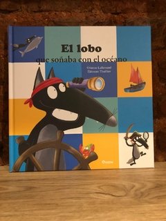 EL LOBO QUE SOÑABA CON EL OCÉANO
