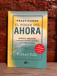 PRACTICANDO EL PODER DEL AHORA